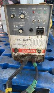 中古品 溶接機 DAIDEN ダイデン TIG-TAC200EP 直流アーク溶接機 鉄工 金属加工 ウェルダ