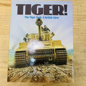 2L35352-20 TIGER! The Tiger Tank:A British View ミリタリー 洋書 戦車