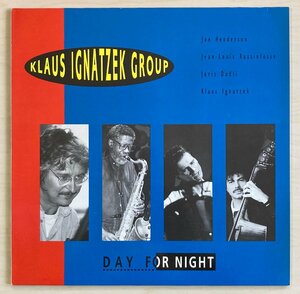 LPA23145 クラウス・イグナツェク・グループ KLAUS IGNATZEK / DAY FOR NIGHT 輸入盤LP 盤良好 ドイツ