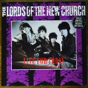 【ポスター付き12inch EP】The Lords Of The New Church/Live For Today【ローズ・オブ・ザ・ニュー・チャーチ｜ローズ】