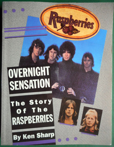 【本】Overnight Sensation - The Story of the Raspberries【Ken Sharp著/1993年初版/Power Pop Press】