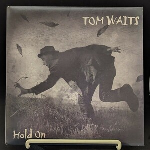 未使用アナログレコード Tom Waits - Hold On (1999年オランダ盤)トム・ウェイツ Mule Variationsからのシングル・カット