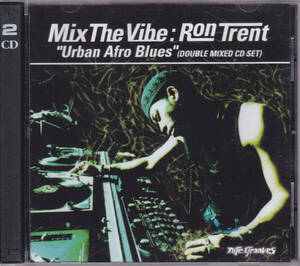 Mix The Vibe : Ron Trent - Urban Afro Blues /US カット盤/中古2CD!!68887