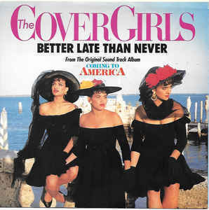 カバーガールズ The Cover Girls / Better Late Than Never 7インチ Fever Records 1988 US盤