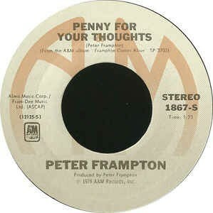 ピーター・フランプトン Peter Frampton / Do You Feel Like We Do 7インチ b/w Penny For Your Thoughts 1976 US盤　A&M