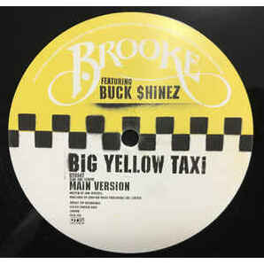 Brooke ,feat Buck Shinez / Big Yellow Taxi 12インチ盤 ジョニーミッチェル JONI MITCHELLの画像1