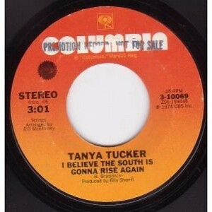 Tanya Tucker / I Believe The South Is Gonna Rise Again 7インチ b/w Old Man Tucker's Daughter US盤 Columbia 1974