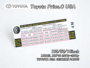 アクアNHP10【TOYOTA】トヨタPRIUS.C純正USラベルTire.Pressure-195/50R16(17-19年)/USDM北米仕様AQUAタイヤ空気圧コーションステッカー