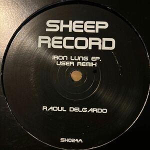 [ Raoul Delgardo - Iron Lung EP - Sheep Records SH024 ] User