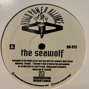 [ Underground Resistance - The Seawolf / Infiltrator - Underground Resistance UR-012 ] Mad Mike , Jeff Mills