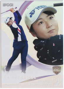 【大須賀望/RC】2023 EPOCH JLPGA 女子プロゴルフ ROOKIES & WINNERS HOLOGRAFICA ホログラフィカ