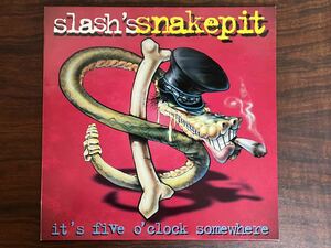 SLASH'S SNAKEPIT/IT'S FIVE O' CLOCK SOMEWHERE(GEF24730)EUオリジナルレコード