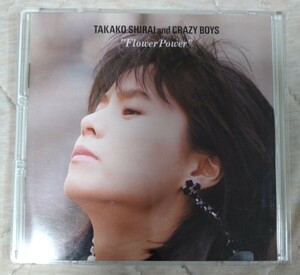 白井貴子 & CRAZY BOYS フラワー・パワー 廃盤国内盤中古CD TAKAKO SHIRAI and CRAZY BOYS FLOWER POWER chance 32DH195 3200円盤