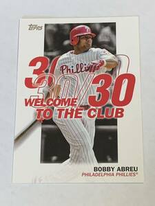 BOBBY ABREU 2023 TOPPS WELCOME TO THE CLUB 30/30 INSERT PHILLIES 即決