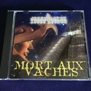 CD★ JORGE REYES／MORT AUX VACHES 古代メキシコ マヤ文明 アステカ文明 先住民 民族楽器