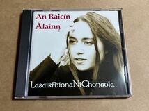 CD LASAIRFHIONA NI CHONAOLA / AN RAICIN ALAINN LNC001 _画像1