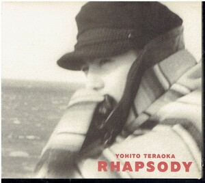 CD★寺岡呼人★RHAPSODY　【デジパック仕様】