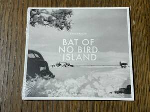 ポール・キクチ　BAT OF NO BIRD ISLAND