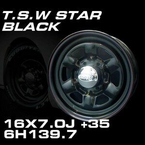 ○ 特価 TSW STAR スター ブラック 16×7J +35 6H 139.7 スチール ホイール 4本セット [200系 ハイエース / 100系 ハイエース]