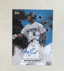 199枚限定　直筆サインカード　hanley ramirez　ハンリー・ラミレス　マーリンズ　MLB 2024 TOPPS SERIES 1　