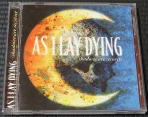 ◆As I Lay Dying◆ アズ・アイ・レイ・ダイング Shadows Are Security 輸入盤 CD ■2枚以上購入で送料無料