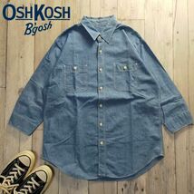 ☆OSHKOSH オシュコシュ☆シャンブレー ７分袖 ワークシャツ Righton Size（L) S1441_画像1