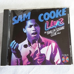 SAM COOKE「LIVE AT THE HARLEM SQUARE CLUB,1963」＊1963年のマイアミ・ハーレム・スクエアで行われた一夜限りのライブを収録