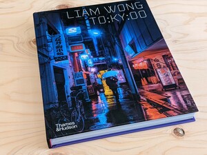 【洋書 新品】TO:KY:OO Liam Wong / リアム ウォン トーキョー 東京