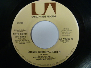 【US45】NITTY GRITTY DIRT BAND ニッティ・グリッティ・ダート・バンド／ Cosmic Cowboy - Part 1 (UA)1973年■Michael Murphy 作品