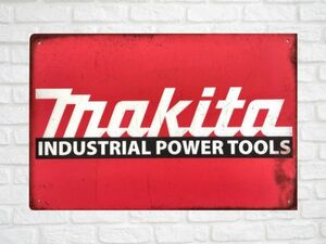 ブリキ看板 Makita マキタ 175 ツール 工具 DIY 車 メタルプレート ビンテージ インテリア ガレージ アメリカン雑貨 レトロ風 新品