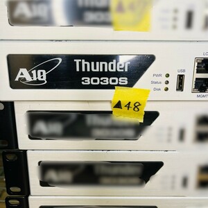 ▲48【通電OK】 A10 Thunder 3030S ロードバランサ ADC Thunderシリーズ 中小規模 WAF DDoS防御 IPv6移行 サーバーロードバランス