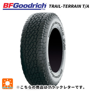 サマータイヤ 235/55R19 105H XL 19インチ BFグッドリッチ トレイルテレーン T/A ブラックレター # 新品1本