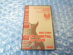 YAMAHA/ Yamaha GEC7001 ROCK & METAL for LIVE EMP700 Guitar Effect CARD