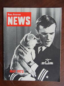 ヴェトナム戦争時代の米海軍航空隊の機関誌Naval Aviation News 1973年5月号