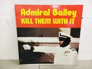 z0223-25 ★ レコード LP / Admiral Bailey / KILL THEM WITH IT / レコード / HIPHOP