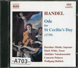 【Naxos】ヘンデル　「聖チェチーリア祝日のための頌歌」　ヘルビッヒ（指揮）、コンチェルト・パラティーノ　　-A703-　CD