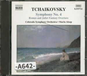 【Naxos】　チャイコフスキー: 交響曲第4番 / ロメオとジュリエット幻想序曲　マリン・オールソップ、コロラド交響楽団　　-A642-　CD