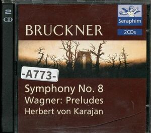 【Seraphim】ブルックナー：交響曲第8番、ワーグナー:前奏曲集　　カラヤン、ベルリンフィル　２枚組　-A773-　CD