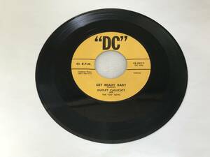 Dudley Callicutt And The ''Go'' Boys/DC 45-0412/Get Ready Baby/Heart Trouble/1957