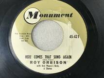 Roy Orbison/Monument 45-421/Only The Lonely/Here Comes That Song Again/1960_画像5