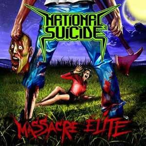 NATIONAL SUICIDE - Massacre Elite ◆ 2017 スラッシュメタル イタリア