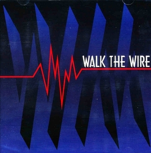 WALK THE WIRE - Walk the Wire +3 ◆ 1994/2010 リマスター '90s ブリティッシュ・メロハー