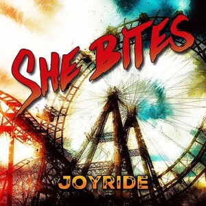 SHE BITES - Joyride ◆ 2020 女性ヴォーカル 1st メロハー LIONCAGE