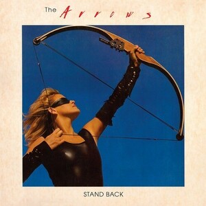 THE ARROWS - Stand Back ◆ 1984/2011 リマスター初CD化 AOR カナダ産 名盤 Alannah Myles, David Tyson