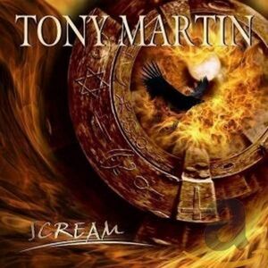 Tony Martin - Scream ◆ 2005 様式美メタル MTM 10-Years Anniversary Edition