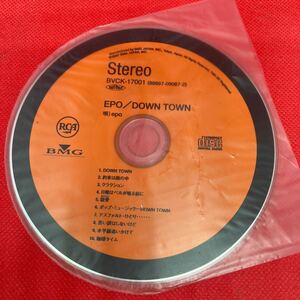 EPO / DOWN TOWN / CD ※ディスクのみ　※当時物　※BVCK-17001