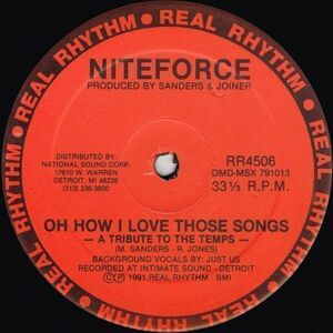 Niteforce / Oh How I Love Those Songs b/w How Do We Get Back To Love（Real Rhythm）1991 US 12″