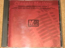 CD■MASTERCUTS/マスターカッツ■DEFINITIVE MELLOW MASTERCUTS VOL.1 ～70年代後期から80年代初頭のDJ人気の高い曲を高音質収録_画像1