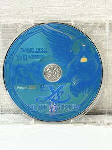 1円〜 イース 6 - ナビシュテムの匣 GAME DISC YS Ⅵ THE ARK of NAPISHTIM CD のみFalcom 動作未確認