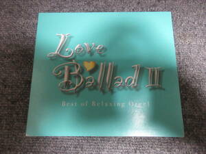 CD2枚組 オルゴール Orgel J-POP 邦楽 Love Ballad Ⅱ リラックス 美しい音色 α波のゆらぎ I LOVE YOU 栄光の架橋 花 さくら 夜空ノムコウ